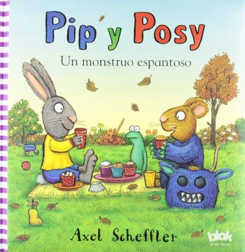 PIP Y POSY  UN MONSTRUO ESPANTOSO | 9788415579014 | SCHEFFLER, AXEL | Llibreria Drac - Llibreria d'Olot | Comprar llibres en català i castellà online