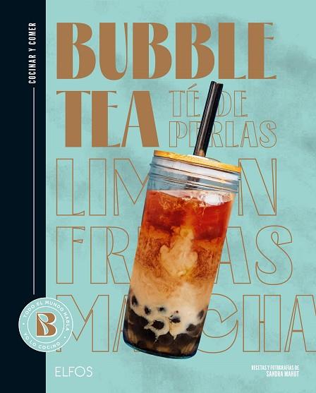 TE DE PERLAS BUBBLE TEA (COCINAR Y COMER) | 9788419785817 | MAHUT, SANDRA; FERRANDI, VALENTINE | Llibreria Drac - Llibreria d'Olot | Comprar llibres en català i castellà online