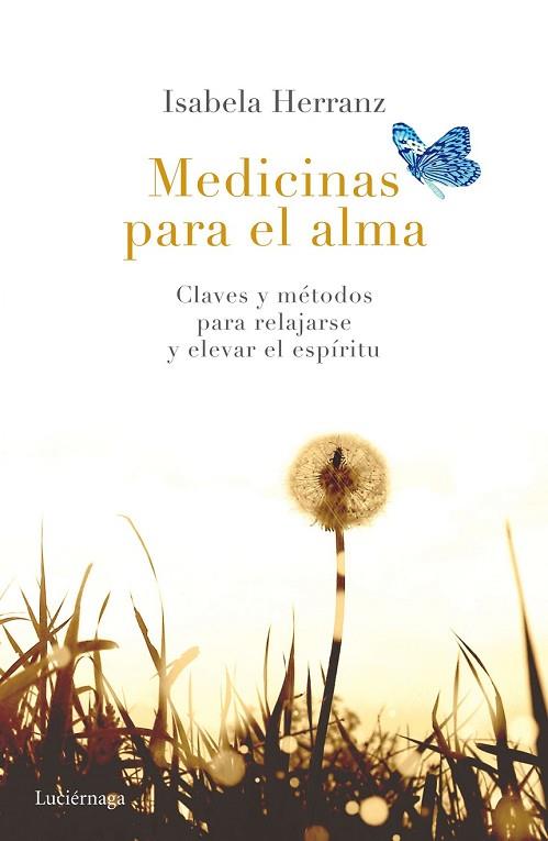 MEDICINAS PARA EL ALMA | 9788416694174 | HERRANZ, ISABELA | Llibreria Drac - Librería de Olot | Comprar libros en catalán y castellano online