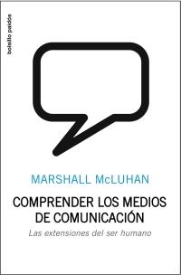 COMPRENDER LOS MEDIOS DE COMUNICACION | 9788449322037 | MCLUHAN, MARSHALL | Llibreria Drac - Librería de Olot | Comprar libros en catalán y castellano online