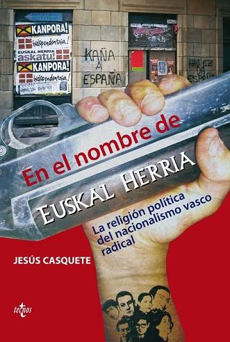 EN EL NOMBRE DE EUSKAL HERRIA | 9788430948826 | CASQUETE, JESUS | Llibreria Drac - Librería de Olot | Comprar libros en catalán y castellano online