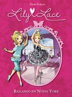 BAILANDO EN NUEVA YORK (LILY LACE 3) | 9788420417677 | PEDUZZI, ELENA | Llibreria Drac - Librería de Olot | Comprar libros en catalán y castellano online