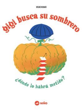 GIGI BUSCA SU SOMBRERO | 9789569569180 | MUNARI, BRUNO | Llibreria Drac - Llibreria d'Olot | Comprar llibres en català i castellà online