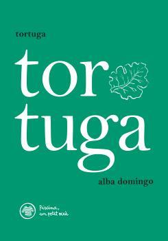 TORTUGA | 9788412785913 | DOMINGO, ALBA | Llibreria Drac - Llibreria d'Olot | Comprar llibres en català i castellà online