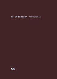 ATMOSFERAS | 9788425221170 | ZUMTHOR, PETER | Llibreria Drac - Llibreria d'Olot | Comprar llibres en català i castellà online