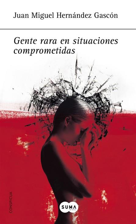 GENTE RARA EN SITUACIONES COMPROMETIDAS | 9788483651261 | HERNANDEZ, JUAN MIGUEL | Llibreria Drac - Librería de Olot | Comprar libros en catalán y castellano online