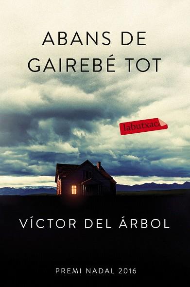 ABANS DE GAIREBÉ TOT | 9788416600618 | ARBOL, VICTOR DEL | Llibreria Drac - Llibreria d'Olot | Comprar llibres en català i castellà online