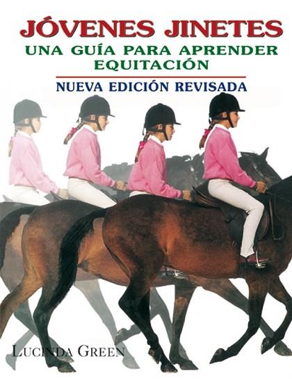 JOVENES JINETES.  UNA GUIA PARA APRENDER EQUITACION | 9788479024628 | GREEN, LUCINDA | Llibreria Drac - Librería de Olot | Comprar libros en catalán y castellano online