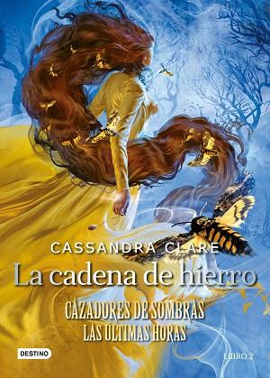 CADENA DE HIERRO, LA (CAZADORES DE SOMBRAS. LAS ULTIMAS HORAS) | 9788408247166 | CLARE, CASSANDRA | Llibreria Drac - Librería de Olot | Comprar libros en catalán y castellano online