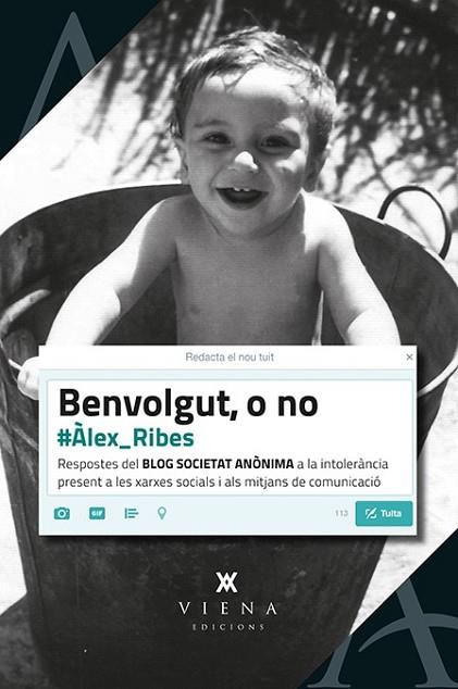 BENVOLGUT, O NO | 9788483309087 | RIBES, ÀLEX | Llibreria Drac - Llibreria d'Olot | Comprar llibres en català i castellà online