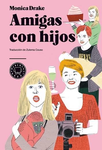 AMIGAS CON HIJOS | 9788494167652 | DRAKE, MONICA | Llibreria Drac - Llibreria d'Olot | Comprar llibres en català i castellà online