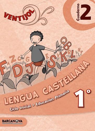 VENTIJOL QUADERN Nº2 LENGUA CASTELLANA | 9788448929671 | CAMPS, MONTSERRAT/FERNÁNDEZ, MARÍA DEL OLVIDO/CANELA, TERESA/MURILLO, NÚRIA | Llibreria Drac - Llibreria d'Olot | Comprar llibres en català i castellà online