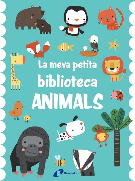 MEVA PETITA BIBLIOTECA, LA. ANIMALS | 9788413491714 | AA.DD. | Llibreria Drac - Llibreria d'Olot | Comprar llibres en català i castellà online