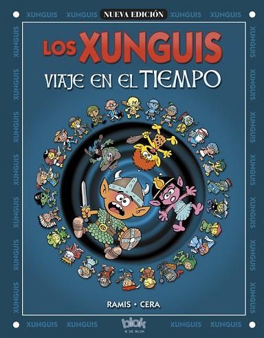 VIAJE EN EL TIEMPO.   LOS XUNGUIS | 9788466612128 | RAMIS; CERA | Llibreria Drac - Librería de Olot | Comprar libros en catalán y castellano online