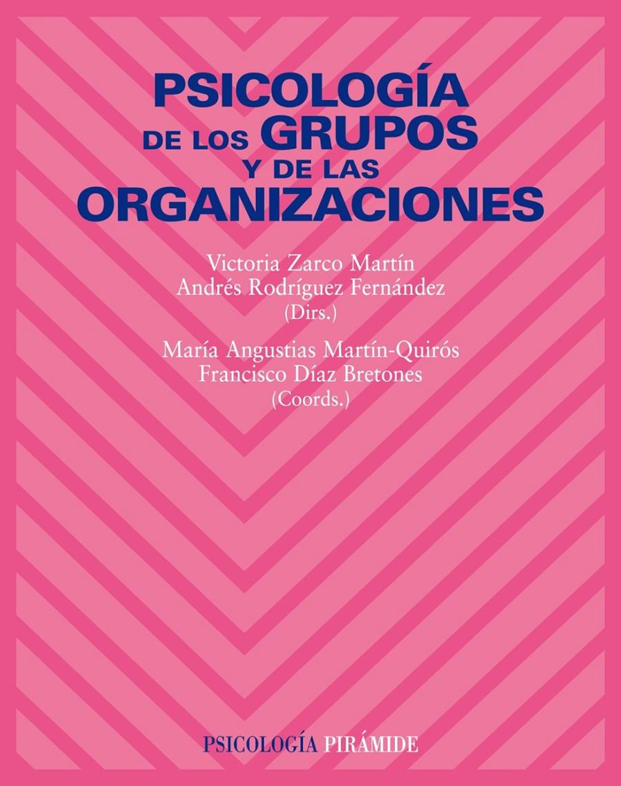 PSICOLOGIA DE LOS GRUPOS Y DE LAS ORGANIZACIONES | 9788436822212 | ZARCO, VICTORIA; RODRIGUEZ, ANDRES (DIRS.) | Llibreria Drac - Librería de Olot | Comprar libros en catalán y castellano online