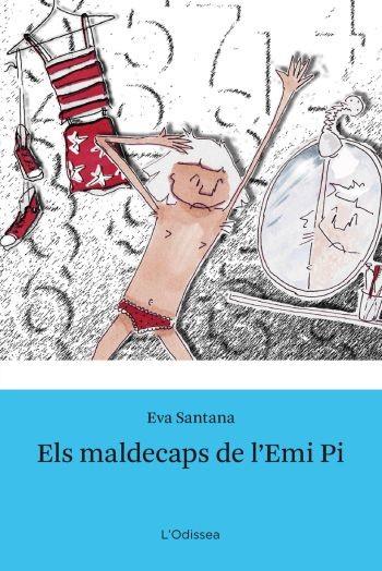 MALDECAPS DE L'EMI PI, ELS | 9788492790548 | SANTANA, EVA | Llibreria Drac - Librería de Olot | Comprar libros en catalán y castellano online