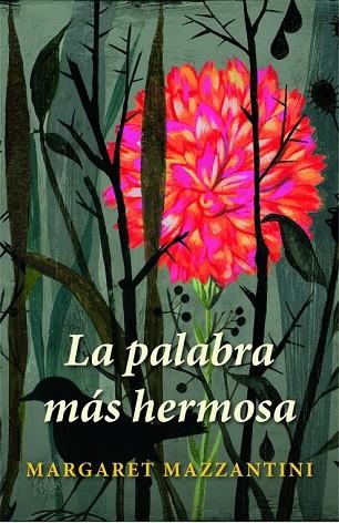 PALABRA MAS HERMOSA, LA | 9788426417367 | MAZZANTINI, MARGARET | Llibreria Drac - Llibreria d'Olot | Comprar llibres en català i castellà online