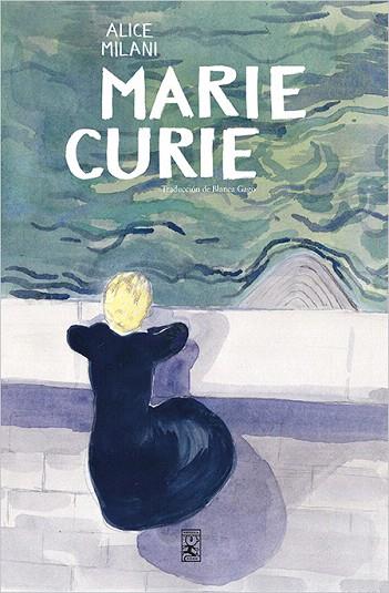 MARIE CURIE | 9788417651169 | MILANI, ALICE | Llibreria Drac - Llibreria d'Olot | Comprar llibres en català i castellà online