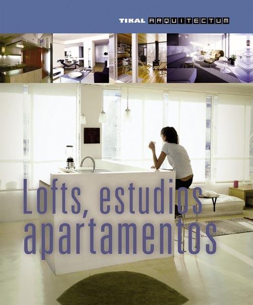 LOFTS ESTUDIOS Y APARTAMENTOS | 9788499281025 | VV.AA. | Llibreria Drac - Llibreria d'Olot | Comprar llibres en català i castellà online