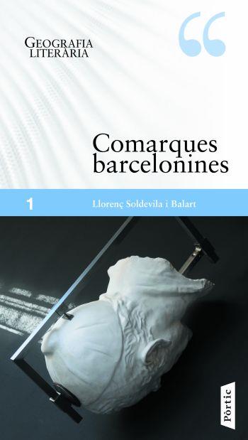 COMARQUES BARCELONINES | 9788498090826 | SOLDEVILA, LLORENÇ | Llibreria Drac - Librería de Olot | Comprar libros en catalán y castellano online