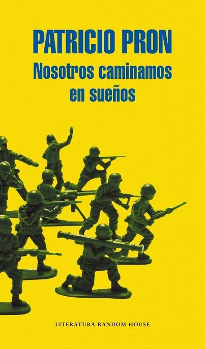 NOSOTROS CAMINAMOS EN SUEÑOS | 9788439728221 | PRON, PATRICIO | Llibreria Drac - Llibreria d'Olot | Comprar llibres en català i castellà online