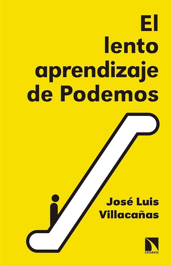 LENTO APRENDIZAJE DE PODEMOS, EL | 9788490973271 | VILLACAÑAS, JOSÉ LUIS | Llibreria Drac - Llibreria d'Olot | Comprar llibres en català i castellà online