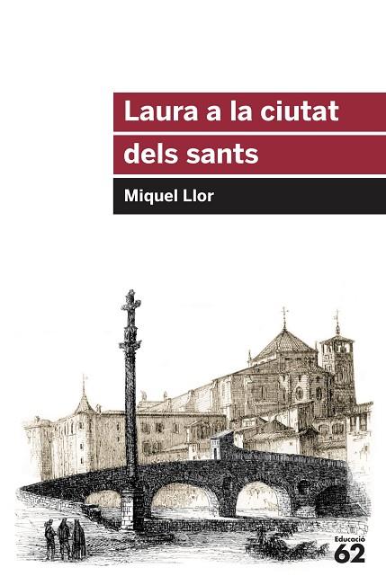 LAURA A LA CIUTAT DELS SANTS | 9788415954651 | LLOR, MIQUEL | Llibreria Drac - Llibreria d'Olot | Comprar llibres en català i castellà online