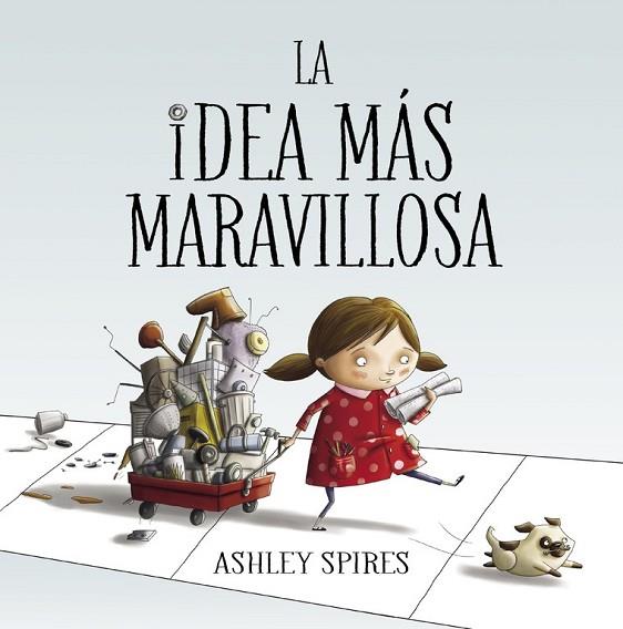 IDEA MÁS MARAVILLOSA, LA | 9788448848804 | SPIRES, ASHLEY | Llibreria Drac - Librería de Olot | Comprar libros en catalán y castellano online