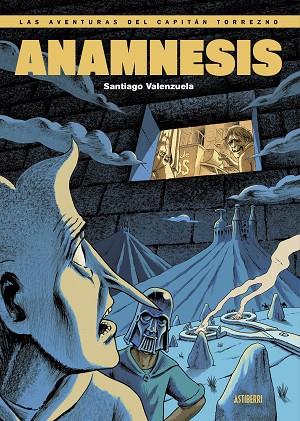 ANAMNESIS (LAS AVENTURAS DEL CAPITÁN TORREZNO VOL. 7) | 9788419670205 | VALENZUELA, SANTIAGO | Llibreria Drac - Llibreria d'Olot | Comprar llibres en català i castellà online