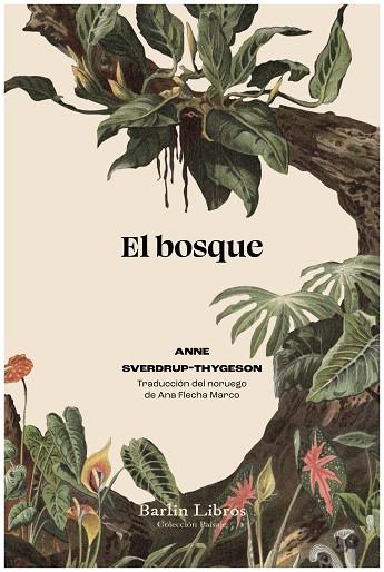 BOSQUE, EL | 9788412803266 | SVERDRUP-THYGESON, ANNE | Llibreria Drac - Llibreria d'Olot | Comprar llibres en català i castellà online