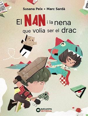 NAN I LA NENA QUE VOLIA SER EL DRAC, EL | 9788448951757 | PEIX, SUSANA | Llibreria Drac - Llibreria d'Olot | Comprar llibres en català i castellà online