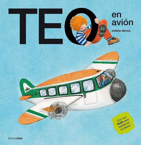 TEO EN AVION | 9788471762580 | DENOU, VIOLETA | Llibreria Drac - Librería de Olot | Comprar libros en catalán y castellano online