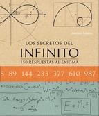 SECRETOS DEL INFINITO, LOS. 150 RESPUESTAS AL ENIGMA | 9788415227885 | LAMUA, ANTONIO | Llibreria Drac - Librería de Olot | Comprar libros en catalán y castellano online