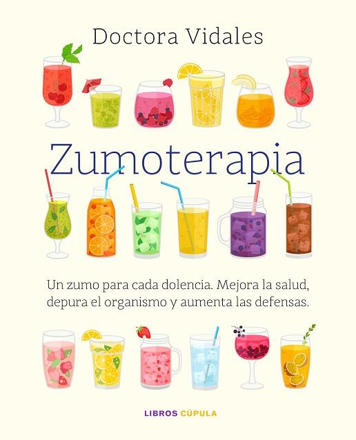 ZUMOTERAPIA (NUEVA EDICIÓN ACTUALIZADA) | 9788448042103 | DRA. VIDALES | Llibreria Drac - Llibreria d'Olot | Comprar llibres en català i castellà online