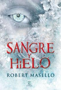 SANGRE Y HIELO | 9788467031560 | MASELLO, ROBERT | Llibreria Drac - Librería de Olot | Comprar libros en catalán y castellano online