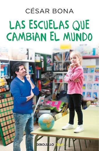 ESCUELAS QUE CAMBIAN EL MUNDO, LAS | 9788466347785 | BONA, CÉSAR | Llibreria Drac - Librería de Olot | Comprar libros en catalán y castellano online
