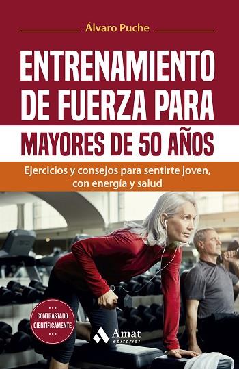 ENTRENAMIENTO DE FUERZA PARA MAYORES DE 50 AÑOS | 9788419870933 | PUCHE, ÁLVARO | Llibreria Drac - Llibreria d'Olot | Comprar llibres en català i castellà online