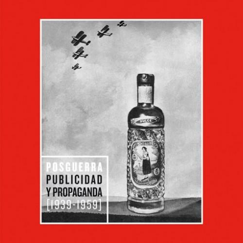 POSGUERRA. PUBLICIDAD Y PROPAGANDA 1939-1959 | 9788486418953 | AA.VV. | Llibreria Drac - Llibreria d'Olot | Comprar llibres en català i castellà online