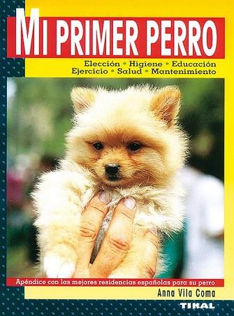 MI PRIMER PERRO | 9788430592944 | VILA COMA, ANNA | Llibreria Drac - Librería de Olot | Comprar libros en catalán y castellano online