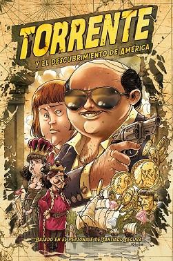 TORRENTE Y EL DESCUBRIMIENTO DE AMERICA 1 | 9788415480884 | REBOLLO, ENRIC | Llibreria Drac - Llibreria d'Olot | Comprar llibres en català i castellà online