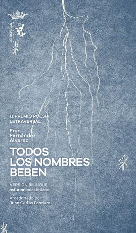 TODOS LOS NOMBRES BEBEN | 9788412827521 | FERNÁNDEZ ÁLVAREZ, FRAN | Llibreria Drac - Llibreria d'Olot | Comprar llibres en català i castellà online