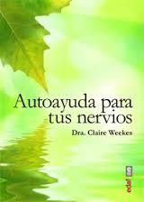 AUTOAYUDA PARA TUS NERVIOS | 9788441433779 | WEEKES, CLAIRE | Llibreria Drac - Librería de Olot | Comprar libros en catalán y castellano online