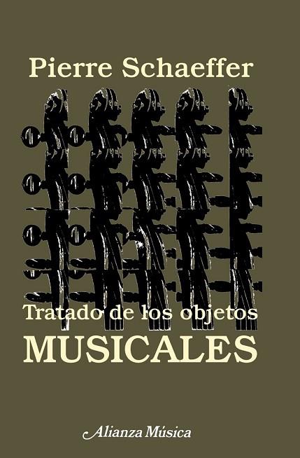 TRATADO DE LOS OBJETOS MUSICALES | 9788420685403 | Schaeffer, Pierre | Llibreria Drac - Llibreria d'Olot | Comprar llibres en català i castellà online