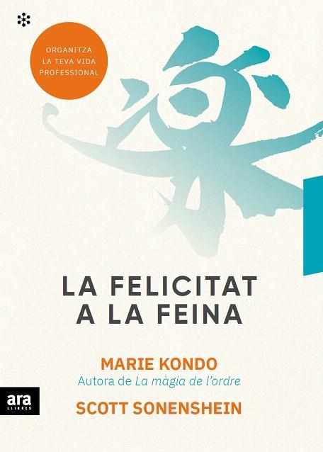 FELICITAT A LA FEINA, LA | 9788417804497 | KONDO, MARIE; SONENSHEIN, SCOTT | Llibreria Drac - Librería de Olot | Comprar libros en catalán y castellano online