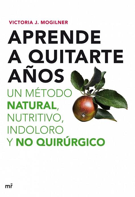 APRENDE A QUITARTE AÑOS | 9788427035898 | MOGILNER, VICTORIA J. | Llibreria Drac - Llibreria d'Olot | Comprar llibres en català i castellà online