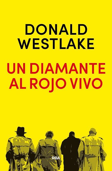 UN DIAMANTE AL ROJO VIVO | 9788490568651 | WESTLAKE , DONALD E. | Llibreria Drac - Librería de Olot | Comprar libros en catalán y castellano online