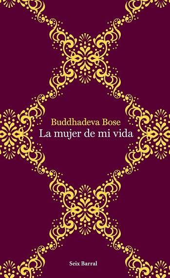 MUJER DE MI VIDA, LA | 9788432232015 | BOSE, BUDDHADEVA | Llibreria Drac - Llibreria d'Olot | Comprar llibres en català i castellà online