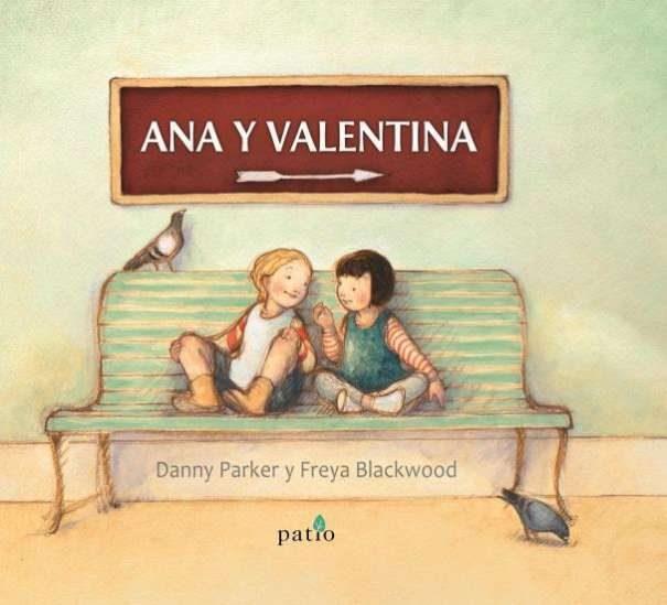 ANA Y VALENTINA | 9788417002190 | PARKER, DANNY; BLACKWOOD, FREYA | Llibreria Drac - Llibreria d'Olot | Comprar llibres en català i castellà online