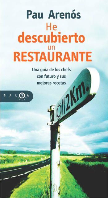 HE DESCUBIERTO UN RESTAURANTE | 9788483077160 | ARENOS, PAU | Llibreria Drac - Llibreria d'Olot | Comprar llibres en català i castellà online