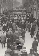 TESTIMONIS DE LA CATALUNYA CONTEMPORÀNIA (1875 - 1986) | 9788494315886 | BALCELLS, ALBERT | Llibreria Drac - Llibreria d'Olot | Comprar llibres en català i castellà online